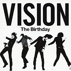 Ｔｈｅ　Ｂｉｒｔｈｄａｙ「ＶＩＳＩＯＮ」