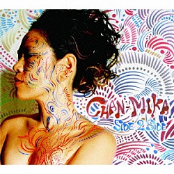 ＣＨＡＮ－ＭＩＫＡ「ＳＩＤＥ　２　ＳＩＤＥ」