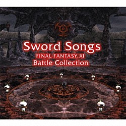 （ゲーム・ミュージック） Ｎａｏｓｈｉ　Ｍｉｚｕｔａ Ｋｕｍｉ　Ｔａｎｉｏｋａ「Ｓｗｏｒｄ　Ｓｏｎｇｓ　ＦＩＮＡＬ　ＦＡＮＴＡＳＹ　ⅩⅠ　Ｂａｔｔｌｅ　Ｃｏｌｌｅｃｔｉｏｎｓ」