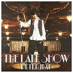 ＰＥＴＥＲ　ＭＡＮ「ＴＨＥ　ＬＡＴＥ　ＳＨＯＷ」