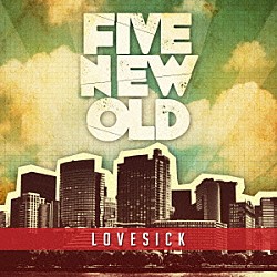 Ｆｉｖｅ　Ｎｅｗ　Ｏｌｄ「Ｌｏｖｅ　Ｓｉｃｋ」