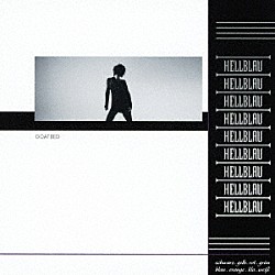 ＧＯＡＴＢＥＤ「ＨＥＬＬＢＬＡＵ」