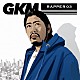 Ｇ．Ｋ．ＭＡＲＹＡＮ「ＧＫＭ－ＲＡＰＰＥＲ０３」