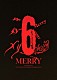 ＭＥＲＲＹ「ＭＥＲＲＹ　１０ｔｈ　Ａｎｎｉｖｅｒｓａｒｙ　ＮＥＷ　ＬＥＧＥＮＤ　ＯＦ　ＨＩＧＨ　ＣＯＬＯＲ　「６ＤＡＹＳ」」