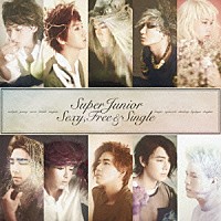 ＳＵＰＥＲ　ＪＵＮＩＯＲ「 Ｓｅｘｙ，Ｆｒｅｅ　＆　Ｓｉｎｇｌｅ」