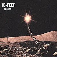 １０－ＦＥＥＴ「 ｔｈｒｅａｄ」