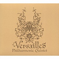 ヴェルサイユ「 Ｖｅｒｓａｉｌｌｅｓ」