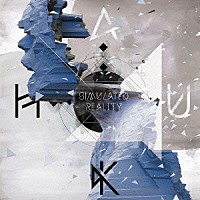 ＨａＫＵ「 ＳＩＭＵＬＡＴＥＤ　ＲＥＡＬＩＴＹ」