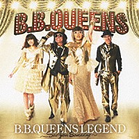 Ｂ．Ｂ．クィーンズ「 Ｂ．Ｂ．ＱＵＥＥＮＳ　ＬＥＧＥＮＤ～Ｓｅｅ　ｙｏｕ　ｓｏｍｅｄａｙ～」