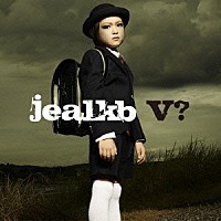 ｊｅａｌｋｂ「 Ｖ？」