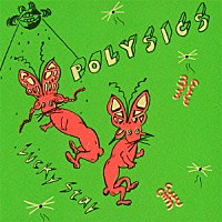 ＰＯＬＹＳＩＣＳ「 Ｌｕｃｋｙ　Ｓｔａｒ」