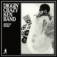 ＣＲＡＺＹ　ＫＥＮ　ＢＡＮＤ「 ＤＩＧＧＩＮ’　ＣＲＡＺＹ　ＫＥＮ　ＢＡＮＤ　ＭＩＸＥＤ　ＢＹ　ＭＵＲＯ」