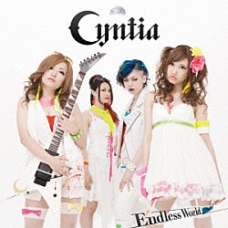 Ｃｙｎｔｉａ「Ｅｎｄｌｅｓｓ　Ｗｏｒｌｄ」