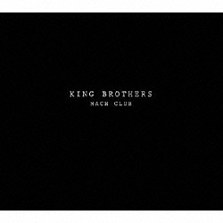 ＫＩＮＧ　ＢＲＯＴＨＥＲＳ「ＭＡＣＨ　ＣＬＵＢ」