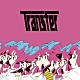 ｌｉｖｅｔｕｎｅ「Ｔｒａｎｓｆｅｒ」