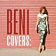 ＢＥＮＩ「ＣＯＶＥＲＳ　ＤＥＬＵＸＥ　ＥＤＩＴＩＯＮ」