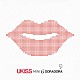 ＵＫＩＳＳ「ＤＯＲＡＤＯＲＡ　＋　ＴＨＥ　ＳＰＥＣＩＡＬ　ＴＯ　ＫＩＳＳＭＥ［Ｂｅｌｉｅｖｅ］」