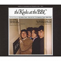 ザ・キンクス「 ザ・キンクス・アット・ザ・ＢＢＣ」