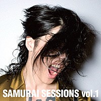 雅－ＭＩＹＡＶＩ－「 ＳＡＭＵＲＡＩ　ＳＥＳＳＩＯＮＳ　ｖｏｌ．１」