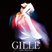 ＧＩＬＬＥ「 ＧＩＲＬＳ／Ｗｉｎｔｅｒ　Ｄｒｅａｍ」