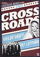 テイラー・スウィフト＆デフ・レパード「 ＣＭＴ　ＣＲＯＳＳＲＯＡＤＳ」