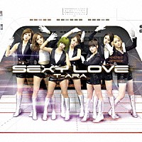 Ｔ－ＡＲＡ「 Ｓｅｘｙ　Ｌｏｖｅ　（Ｊａｐａｎｅｓｅ　ｖｅｒ．）」