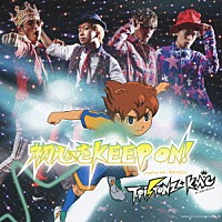 Ｔ－Ｐｉｓｔｏｎｚ＋ＫＭＣ「 初心をＫＥＥＰ　ＯＮ！」