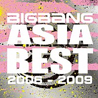 ＢＩＧＢＡＮＧ「 ＡＳＩＡ　ＢＥＳＴ　２００６－２００９」