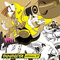 ｍｉｈｉｍａｒｕ　ＧＴ「 ｍｉｈｉｍａｒｉｓｅ」