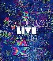 コールドプレイ「 ＬＩＶＥ　２０１２」