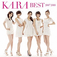 ＫＡＲＡ「 ＫＡＲＡ　ＢＥＳＴ　２００７－２０１０」