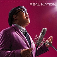 中澤信栄「 ＲＥＡＬ　ＮＡＴＩＯＮ」