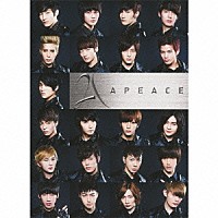 Ａｐｅａｃｅ「 Ａｐｅａｃｅ」