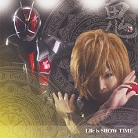 鬼龍院翔「 Ｌｉｆｅ　ｉｓ　ＳＨＯＷ　ＴＩＭＥ」