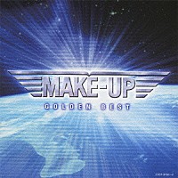 ＭＡＫＥ－ＵＰ「 ゴールデン☆ベスト　ＭＡＫＥ－ＵＰ」