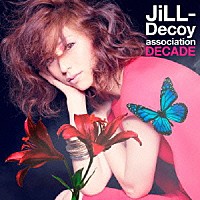 ＪｉＬＬ－Ｄｅｃｏｙ　ａｓｓｏｃｉａｔｉｏｎ「 ＤＥＣＡＤＥ」