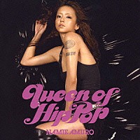 ＮＡＭＩＥ　ＡＭＵＲＯ「 Ｑｕｅｅｎ　ｏｆ　Ｈｉｐ　Ｐｏｐ」