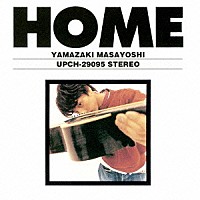 山崎まさよし「 ＨＯＭＥ」