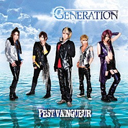 ＦＥＳＴ　ＶＡＩＮＱＵＥＵＲ「ＧＥＮＥＲＡＴＩＯＮ」