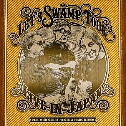 徳武弘文　ｗｉｔｈ　ジェリー・マギー＆マーク・ベノ「ＬＥＴ’Ｓ　ＳＷＡＭＰ　ＴＯＵＲ／ＬＩＶＥ　ＩＮ　ＪＡＰＡＮ」