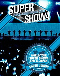 ＳＵＰＥＲ　ＪＵＮＩＯＲ「ＳＵＰＥＲ　ＪＵＮＩＯＲ　ＷＯＲＬＤ　ＴＯＵＲ　ＳＵＰＥＲ　ＳＨＯＷ４　ＬＩＶＥ　ｉｎ　ＪＡＰＡＮ」