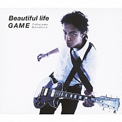 福山雅治「Ｂｅａｕｔｉｆｕｌ　ｌｉｆｅ／ＧＡＭＥ」