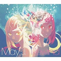 Ｍａｙ　Ｊ．「Ｒｅｗｉｎｄ－トキトワ　Ｅｄｉｔｉｏｎ－」