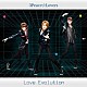 ３Ｐｅａｃｅ☆Ｌｏｖｅｒｓ「Ｌｏｖｅ　Ｅｖｏｌｕｔｉｏｎ」