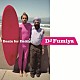 ＤＪ　Ｆｕｍｉｙａ「Ｂｅａｔｓ　ｆｏｒ　Ｄａｄｄｙ」