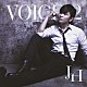 Ｊｏｈｎ－Ｈｏｏｎ「ＶＯＩＣＥ　２」