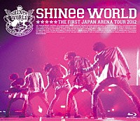 ＳＨＩＮｅｅ「 ＳＨＩＮｅｅ　ＴＨＥ　ＦＩＲＳＴ　ＪＡＰＡＮ　ＡＲＥＮＡ　ＴＯＵＲ　“ＳＨＩＮｅｅ　ＷＯＲＬＤ　２０１２”」