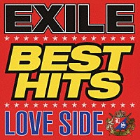 ＥＸＩＬＥ「 ＥＸＩＬＥ　ＢＥＳＴ　ＨＩＴＳ　－ＬＯＶＥ　ＳＩＤＥ／ＳＯＵＬ　ＳＩＤＥ－」