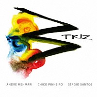 Ａｎｄｒｅ　Ｍｅｈｍａｒｉ－Ｃｈｉｃｏ　Ｐｉｎｈｅｉｒｏ－Ｓｅｒｇｉｏ　Ｓａｎｔｏｓ「 ＴＲＩＺ」