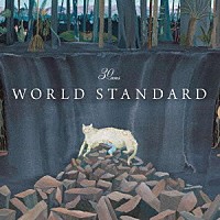 Ｗｏｒｌｄ　Ｓｔａｎｄａｒｄ「 ３０ａｎｓ」